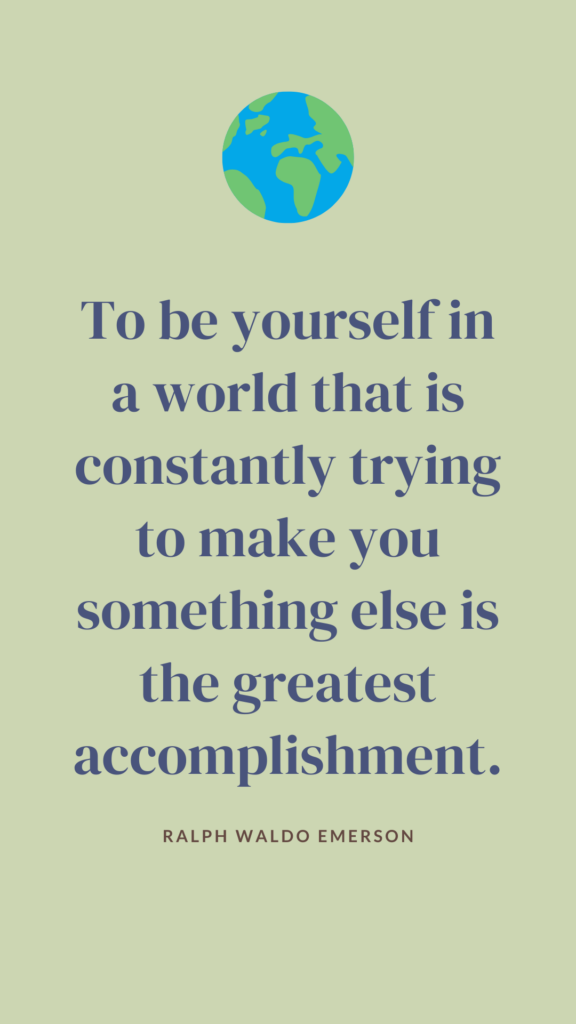 An empowering quote by Ralph Waldo Emerson, celebrating the remarkable achievement of staying true to oneself amidst a world that persistently pressures individuals to conform and be someone they are not.