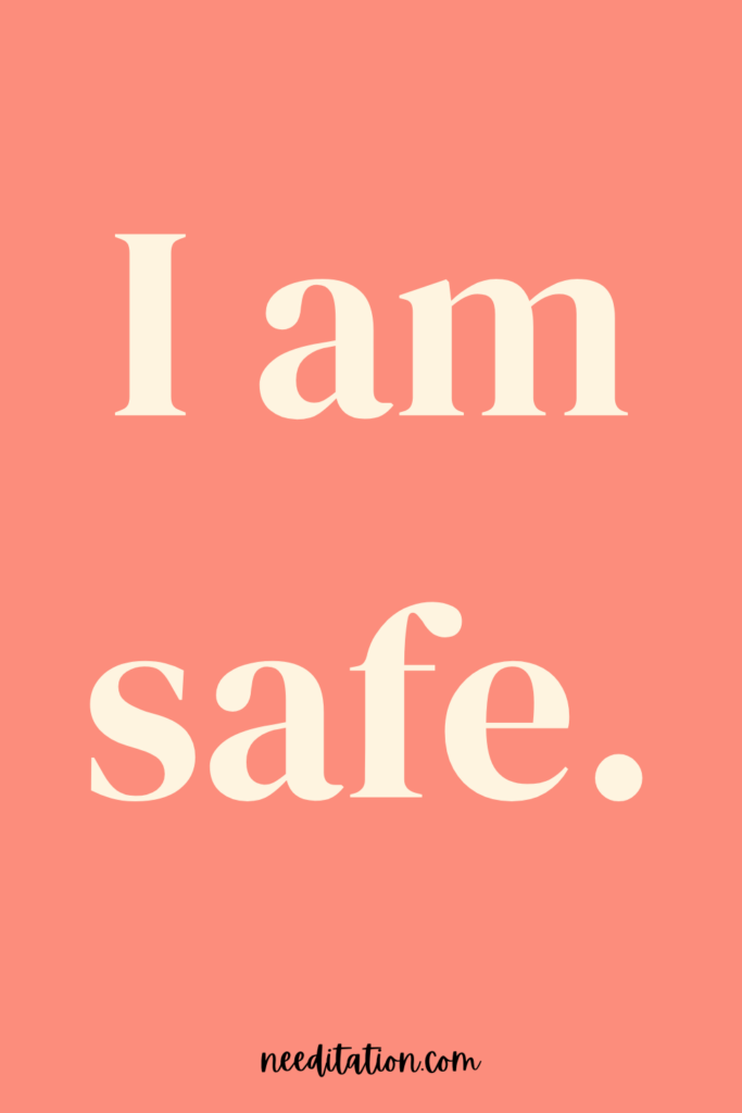 a short positive mantra on a pink background that reads "I am safe"