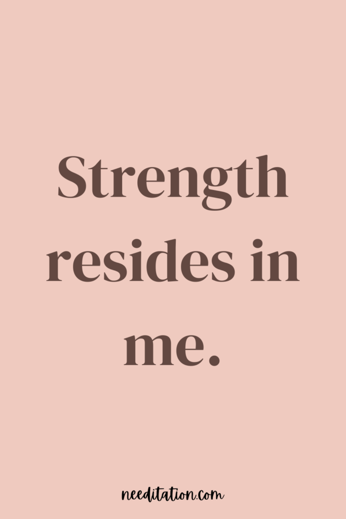 a short positive mantra on a tan background that reads "strength resides in me"