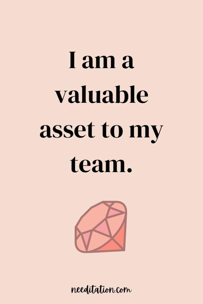 An affirmation with a red ruby that reads "I am a valuable asset to my team."